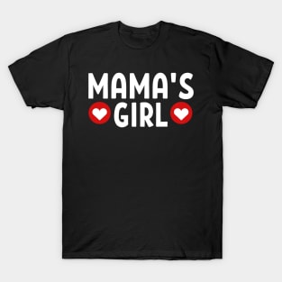 Toddler girl Venlentine day - Mama's girl T-Shirt